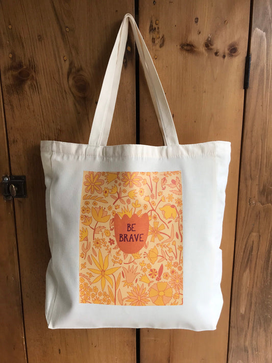 "Be Brave" Floral Tote Bag